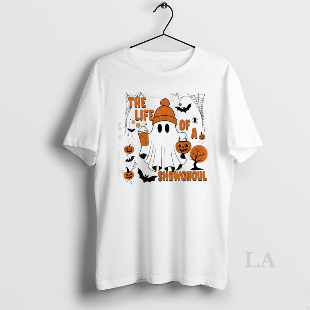 Original The Life Of A Show Ghoul Boo Halloween T Shirt Ktu19q