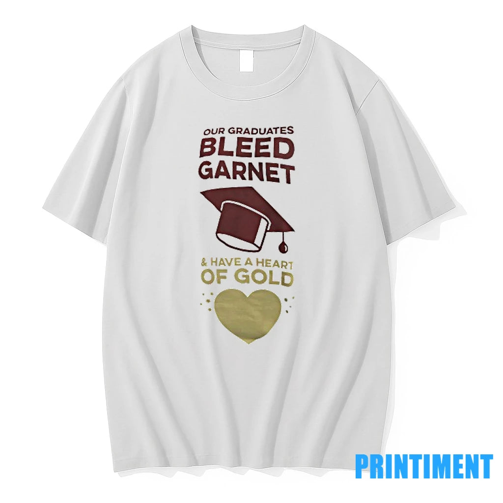 Our Graduates Bleed Garnet And Have A Heart Of Gold Tshirts Sweater