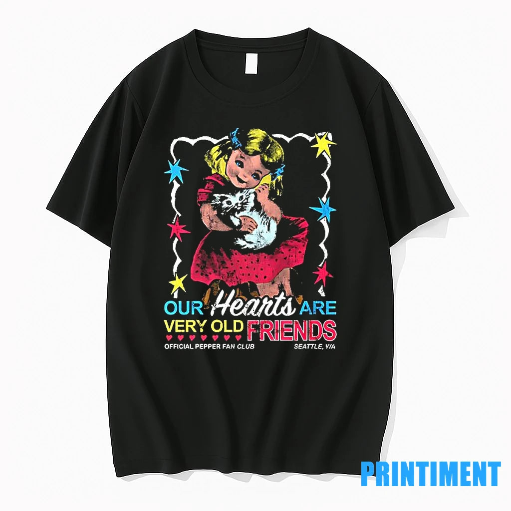 Our Hearts Are Very Old Friends Tshirts Sweater