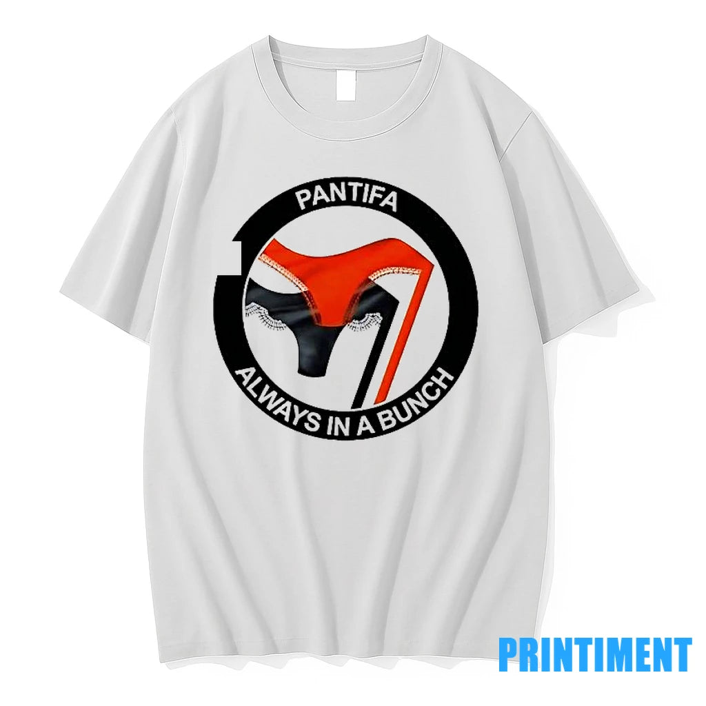 Pantifa Always In A Bunch Tshirts Sweater