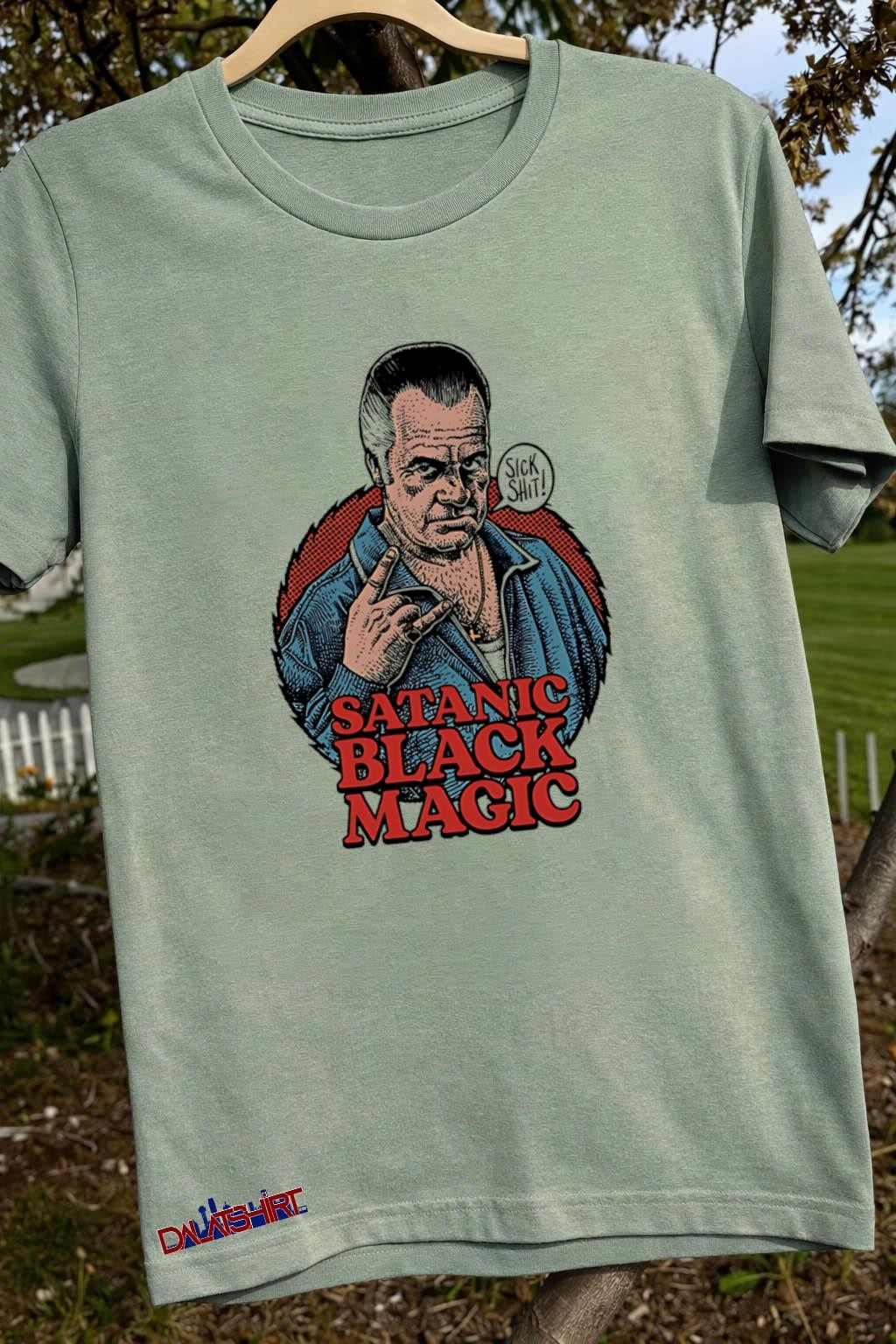 Paulie Walnuts Satanic Black Magic Sick Shit shirt