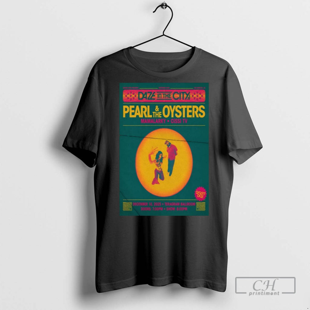 Pearl And The Oysters Teragram Ballroom In Los Angeles Ca December 10 2025 T Shirts