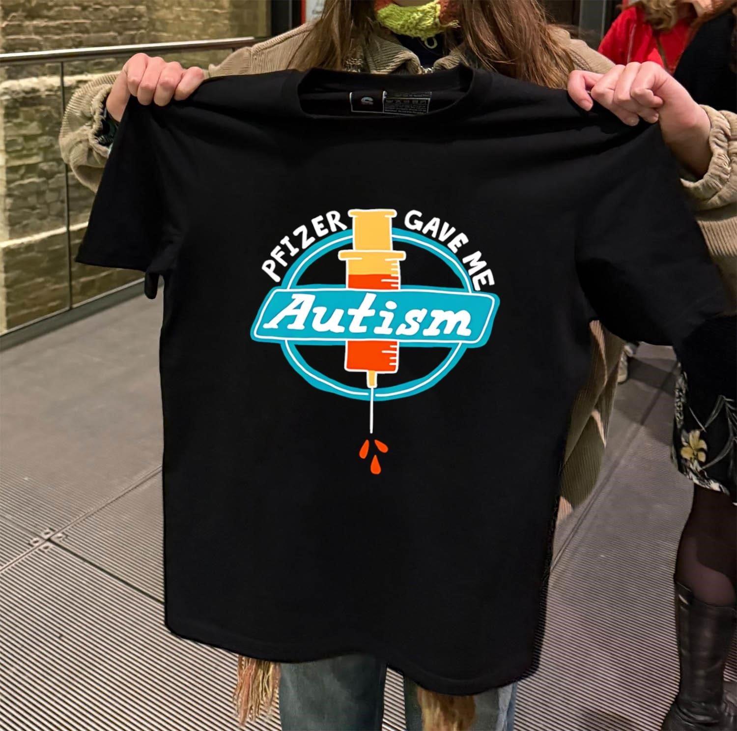 Pfizer Gave Me Autism Syringe shirt