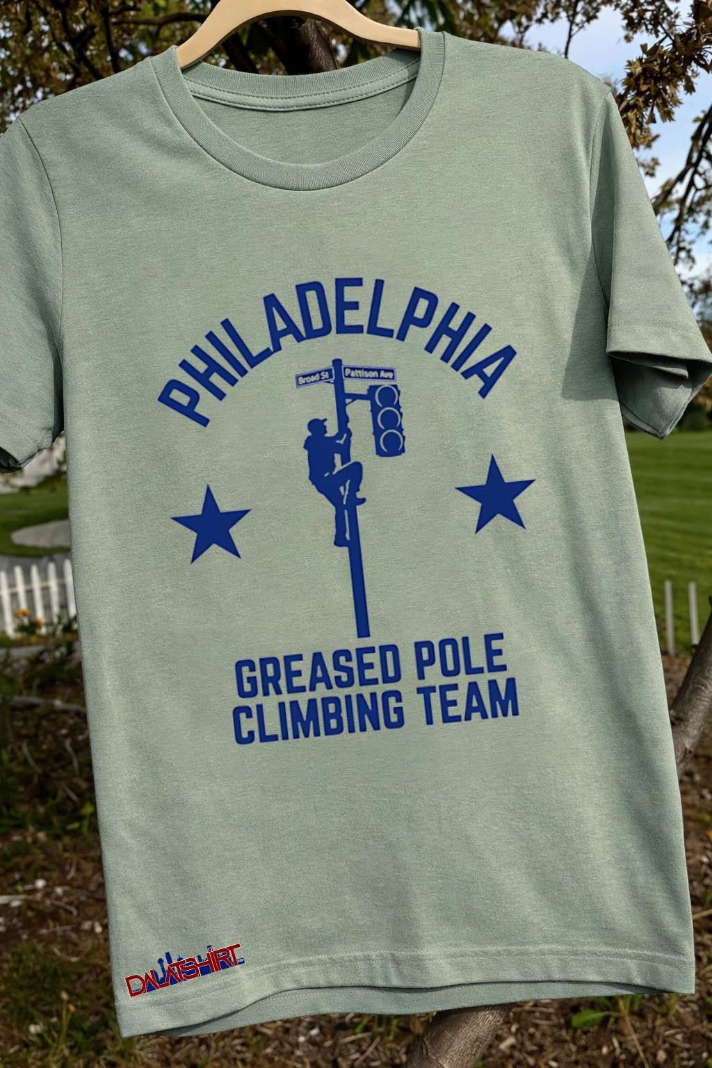 Philadelphia Greased Pole Climbing Team Broad St Pattison Ave Street Sign shirt