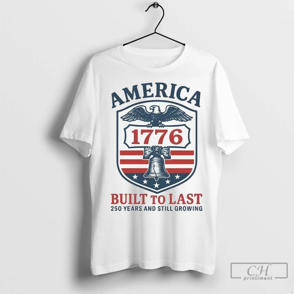 Philadelphia Phillies America 1776 Built To Last 250 Years And Still Growing T Shirts