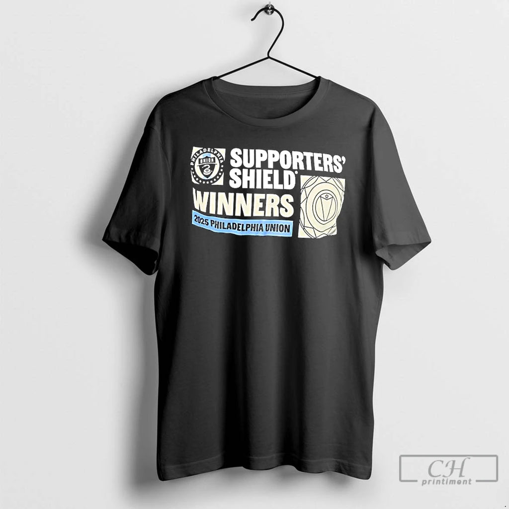 Philadelphia Unions Victory In The 2025 Supporters Shield Logo T Shirts