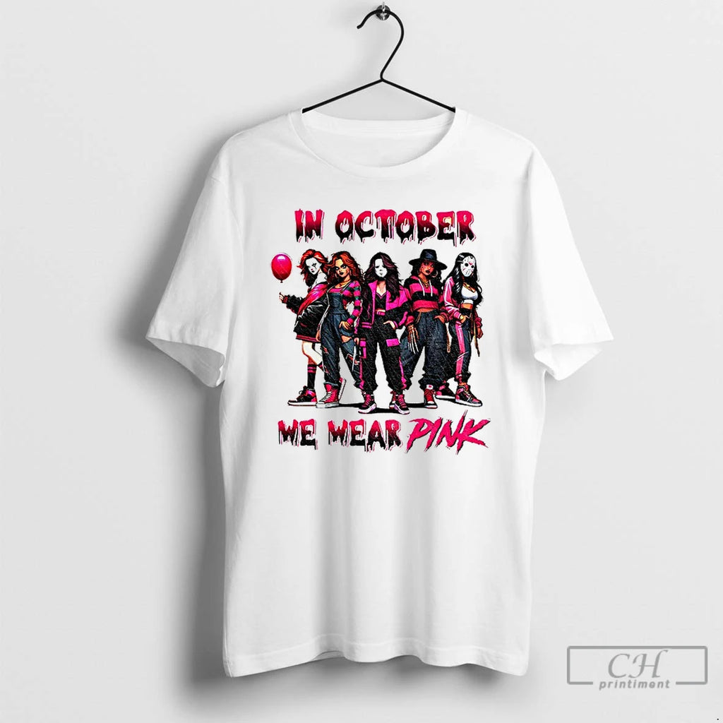 Pink Slasher Movie Characters In October We Wear Pink T Shirts