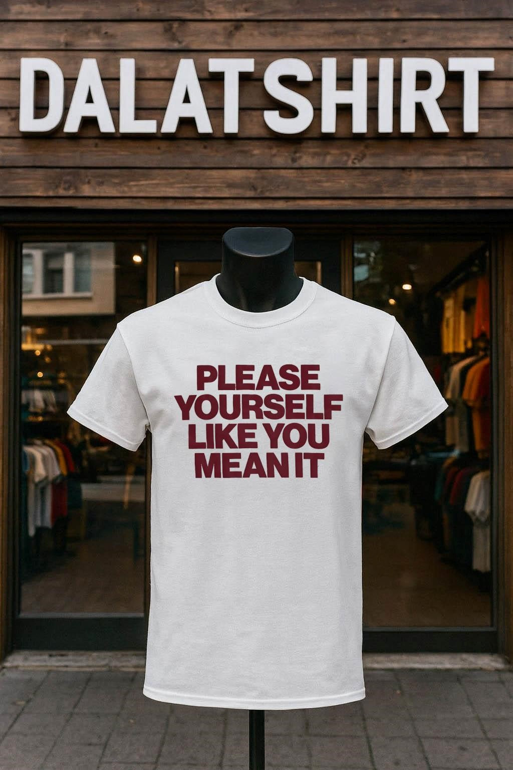 Please Yourself Like You Mean It Bold Text shirt