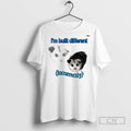 Possum Im Built Different Incorrectly T Shirts