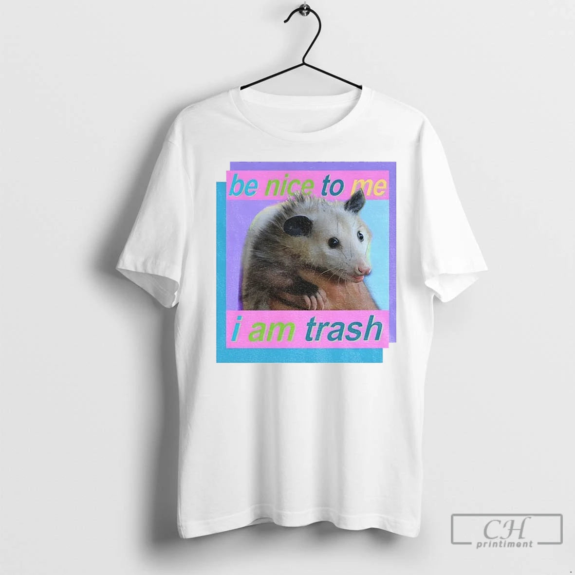 Possum Be Nice To Me I Am Trash Vintage T Shirts