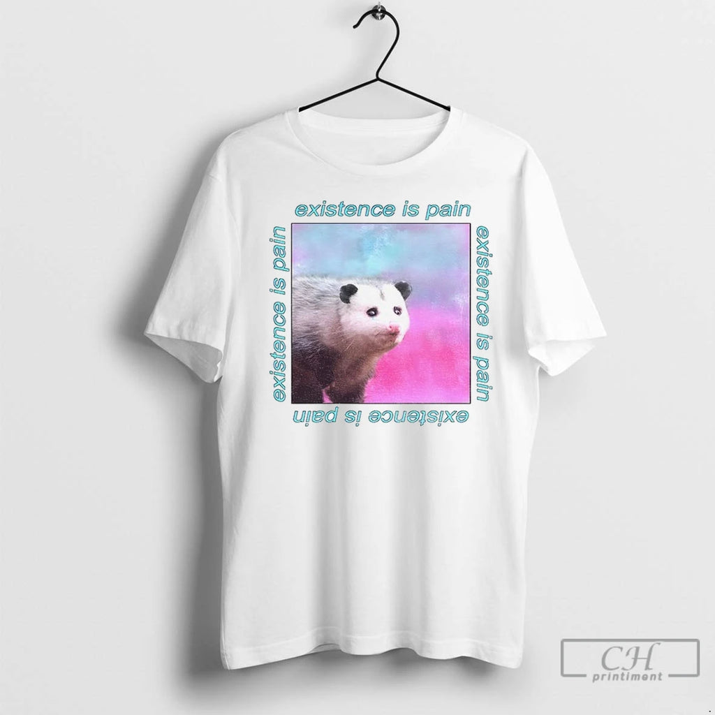 Possum Existence Is Pain Repeat Vintage T Shirts