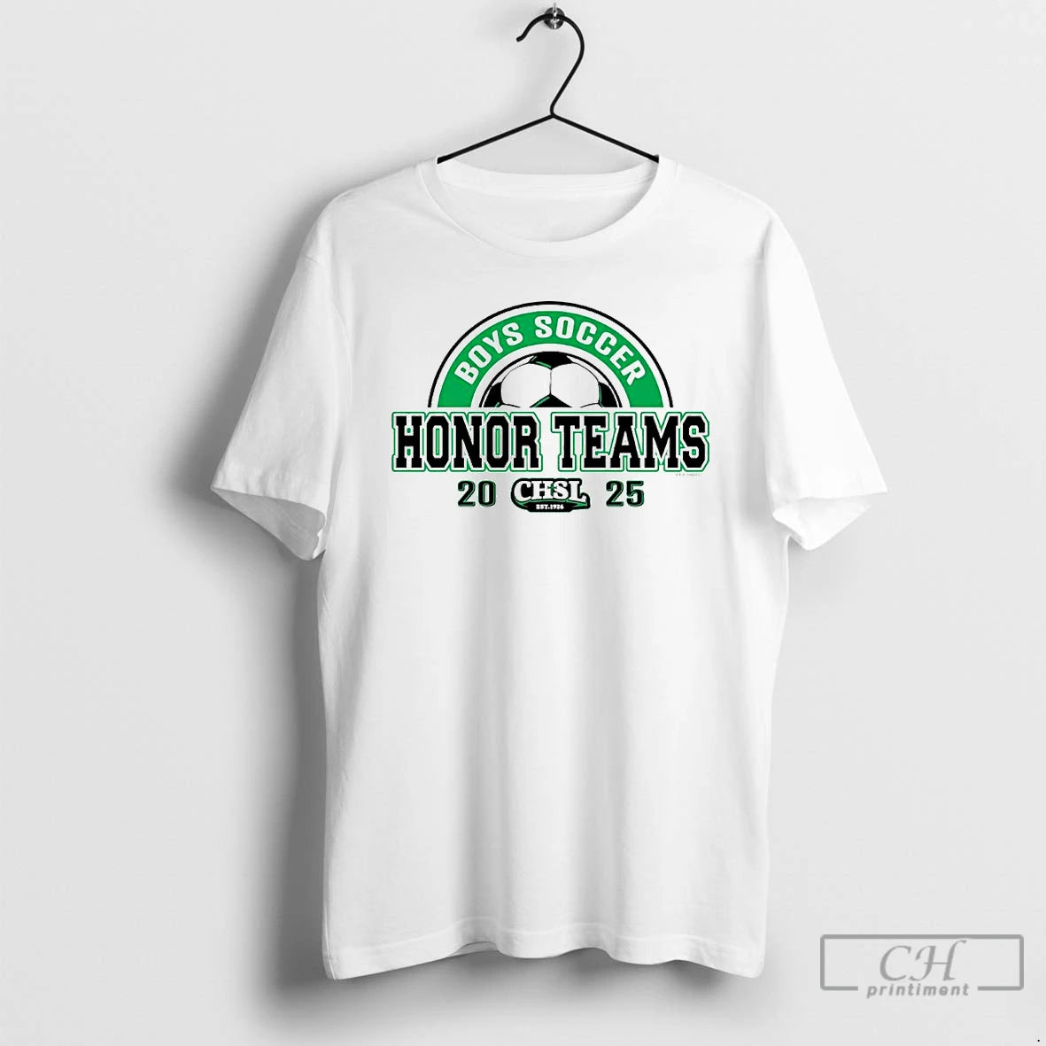 Premium 2025 Chsl Boys Soccer Honor Teams Ornaments T Shirts