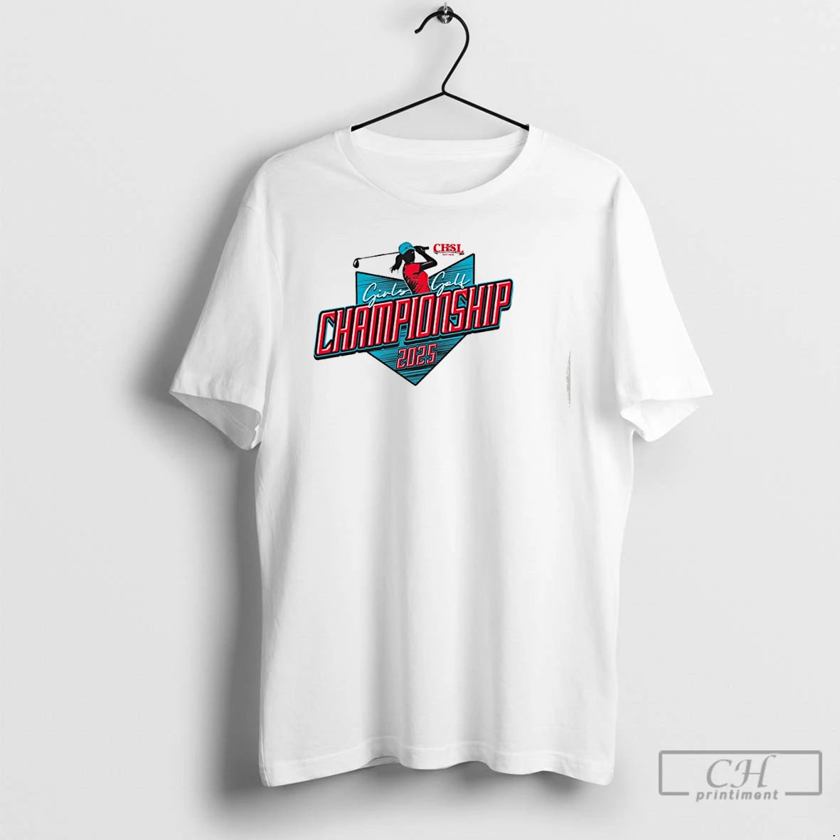 Premium 2025 Chsl Girls Golf Championship T Shirts