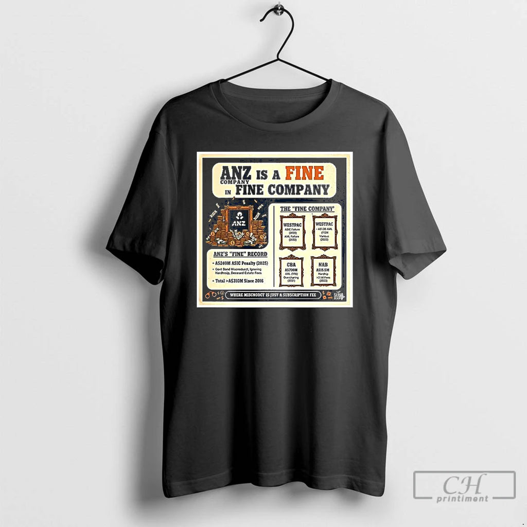 Premium Anz Is A Fine In Fine Company T Shirts