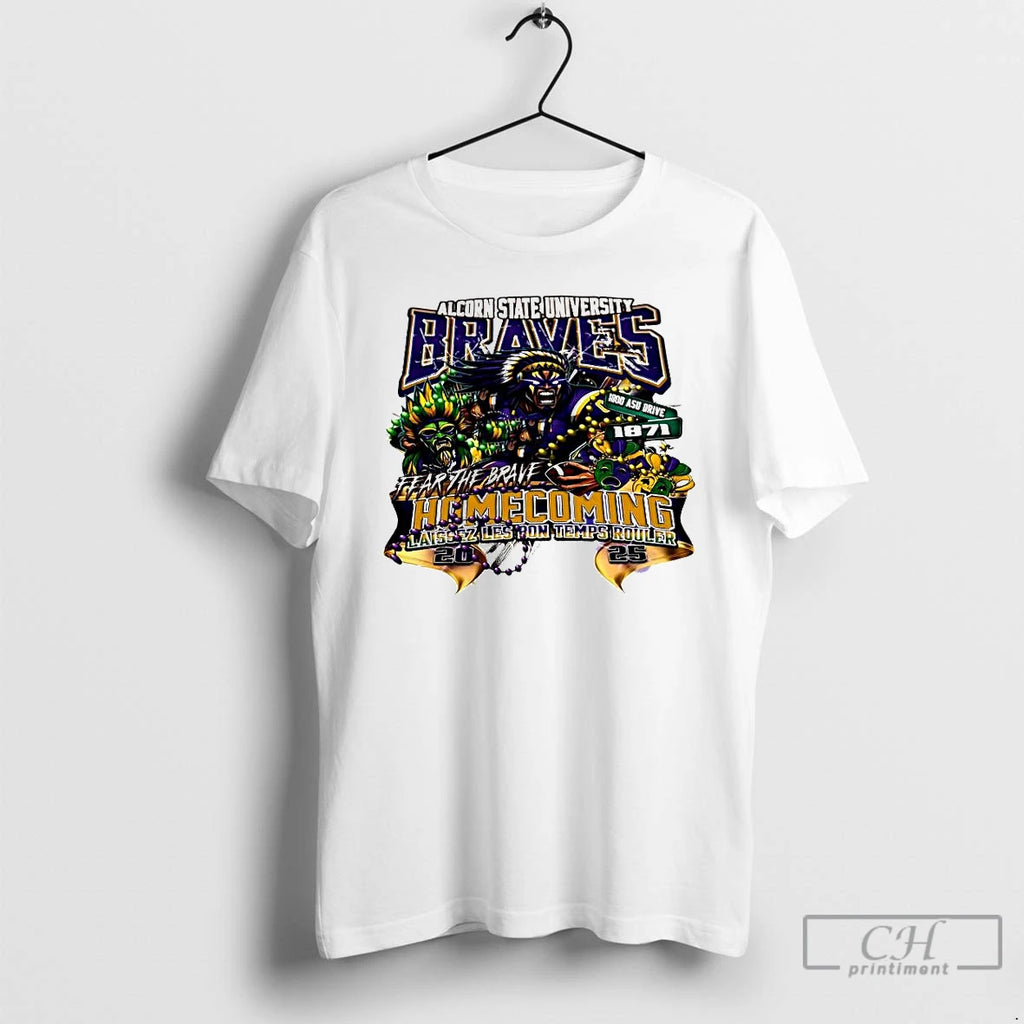 Premium Alcorn State University Braves Fear The Brave Laissez Les Bon Temps Rouler 2025
