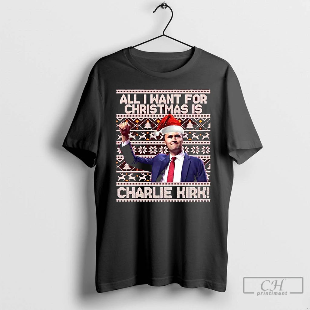 Premium All I Want For Christmas Is Charlie Kirk Ugly Christmas Long Sleve T Shirts