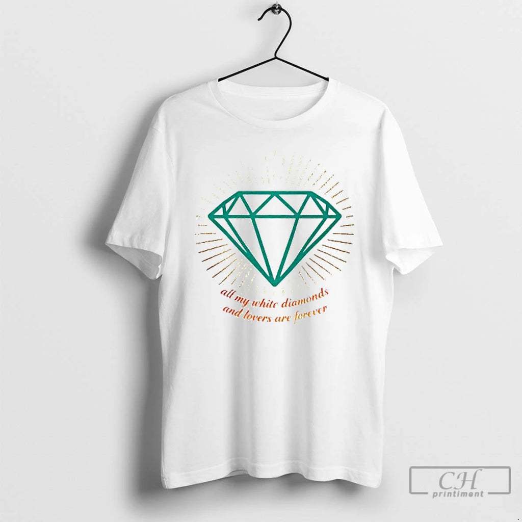 Premium All My White Diamonds And Lovers Are Forever T Shirts