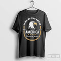 Premium America Founded On Freedom Land Of The Brave Since 1776 T Shirts