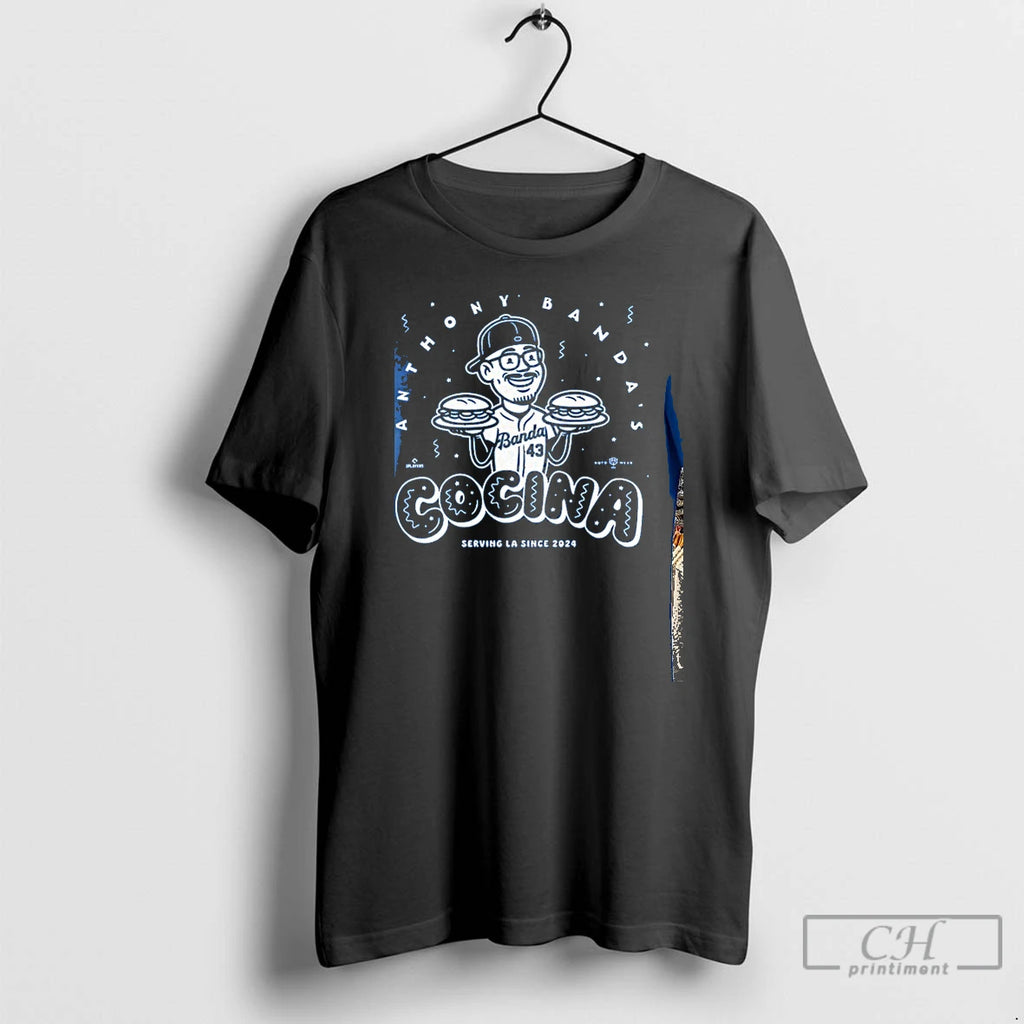 Premium Anthony Banda Cocina Serving La Since 2024 T Shirts