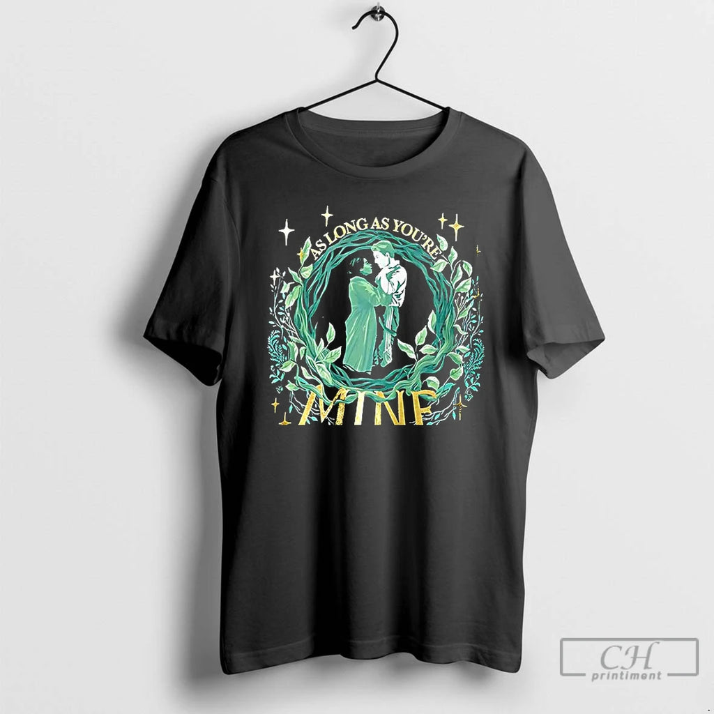 Premium As Long As Youre Mine T Shirts