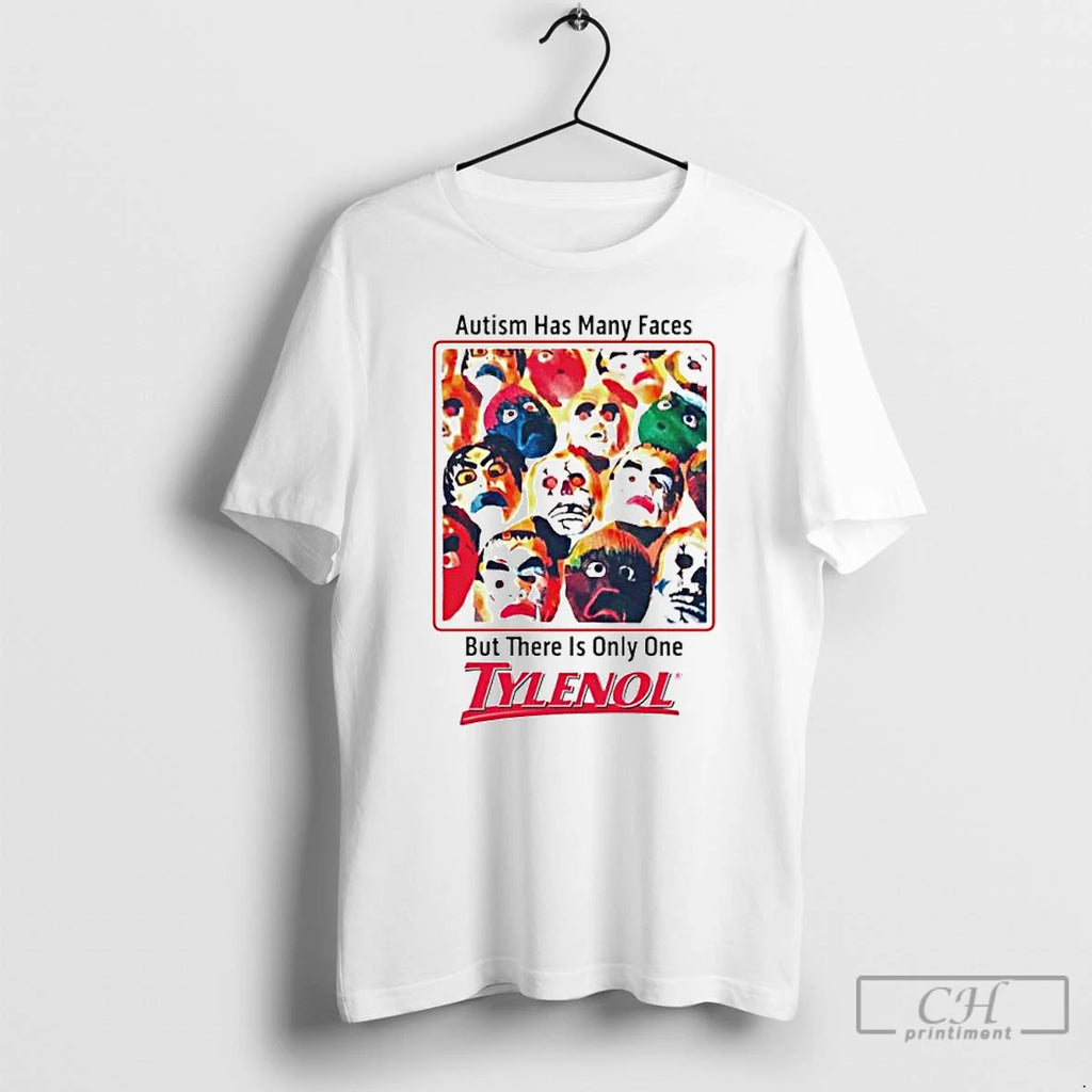 Premium Autism Has Many Faces But There Is Only One Tylenol Ornaments T Shirts