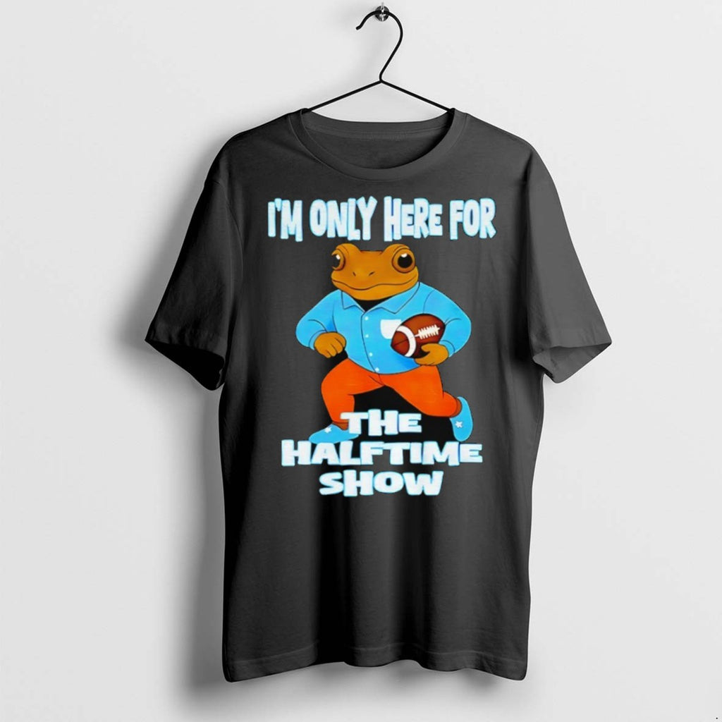 Premium Bad Bunny Im Just Here For The Halftime Show T Shirts