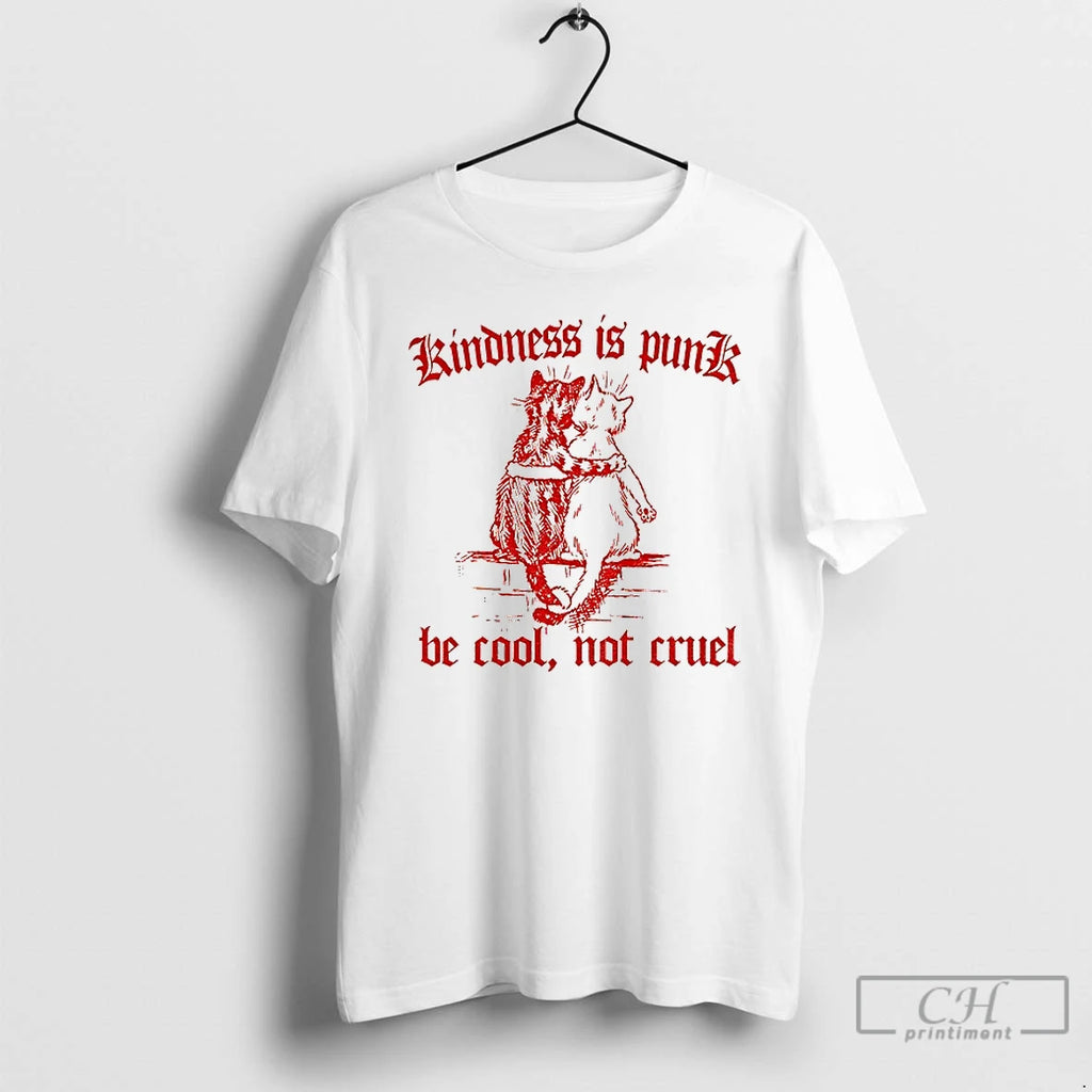 Premium Be Cool Not Cruel Cat Kindness Is Punk T Shirts