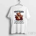 Premium Bear Im Not A Perfect Grandma But I Hope My Grandkids Know I Love