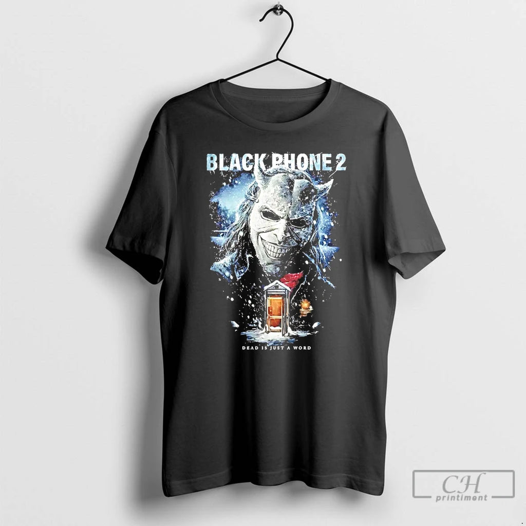 Premium Black Phone 2 Cold Call Dead Is Just A Word T Shirts