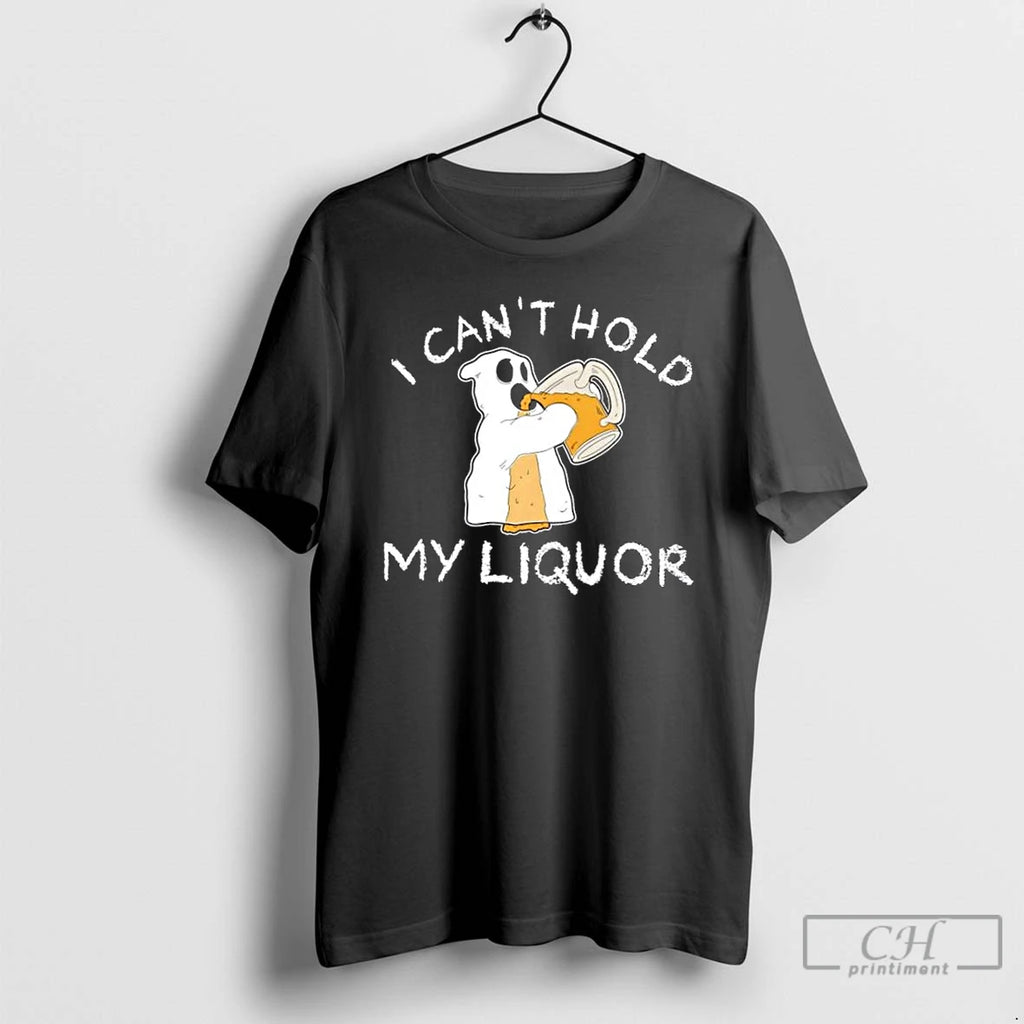 Premium Boo Ghost I Cant Hold My Liquor Halloween T Shirts