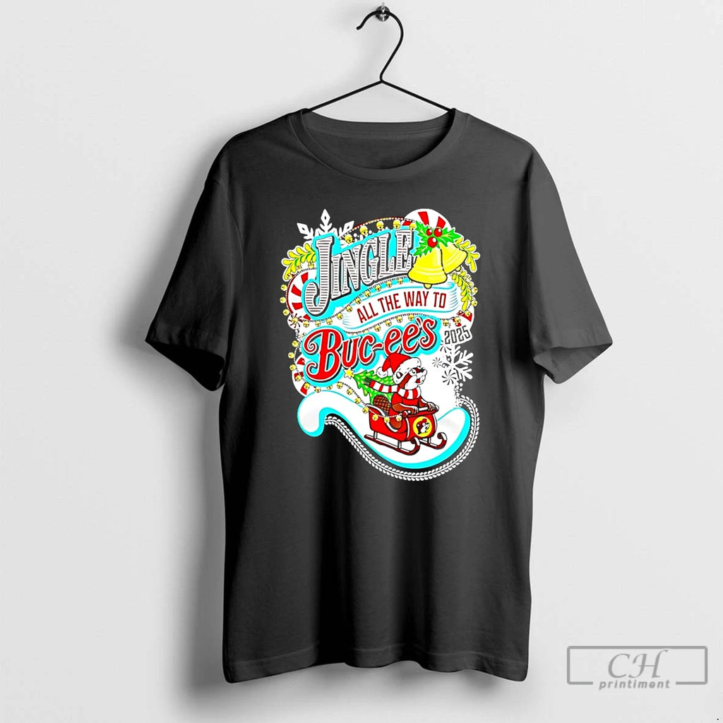Premium Buc Ees Jingle All The Way To Chirstmas 2025 T Shirts