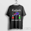 Premium Buffalo Bills Playoffs Is Calling And I Must Go