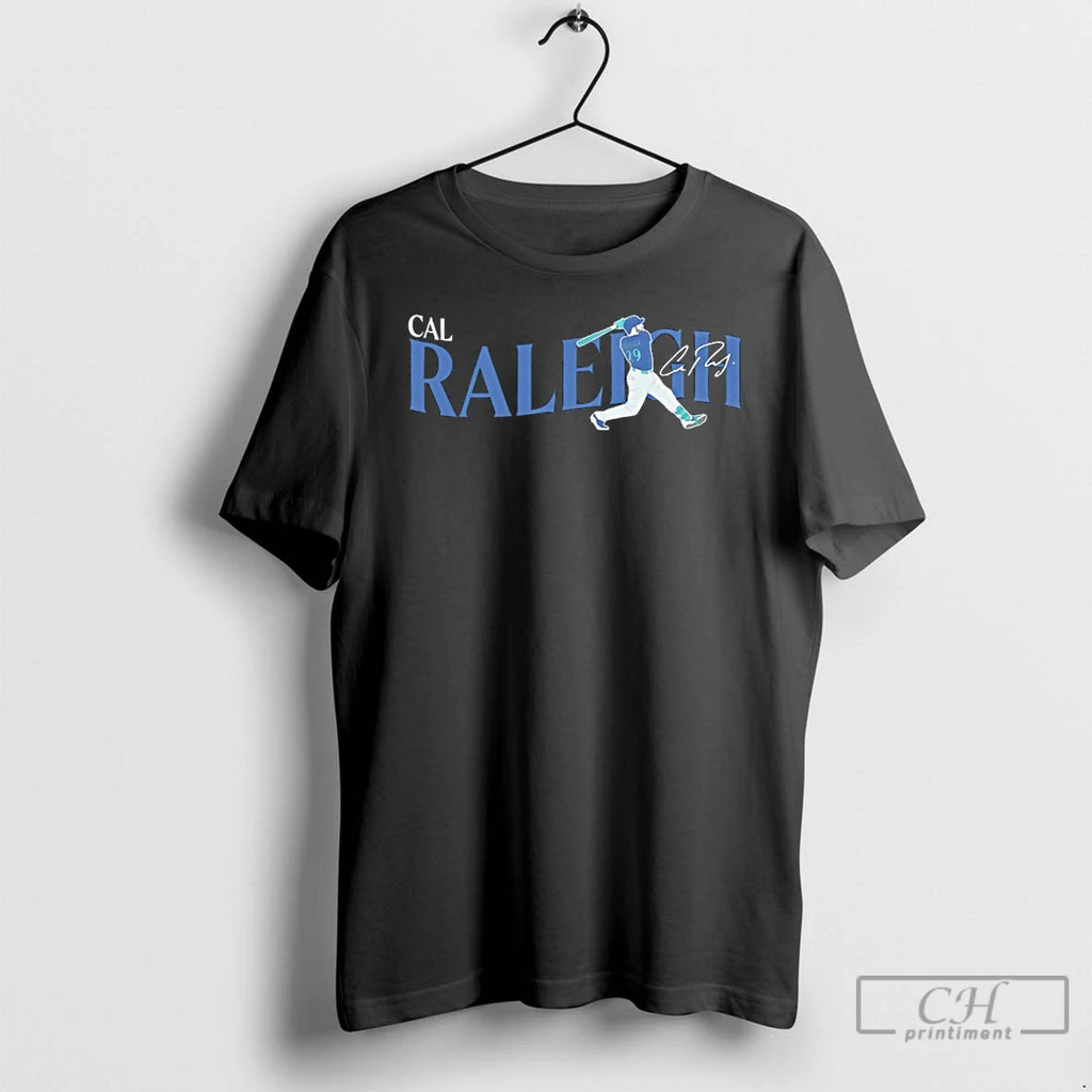 Premium Cal Raleigh Big Dumper Seattle Mariners Swing Signature T Shirts