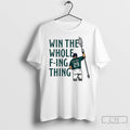 Premium Cal Raleigh Win The Whole Fing Thing