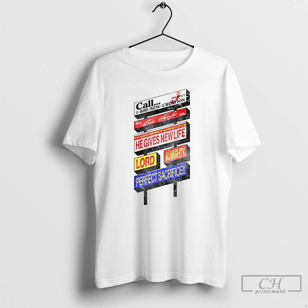 Premium Call 1 800 New Creation Our Hope T Shirts