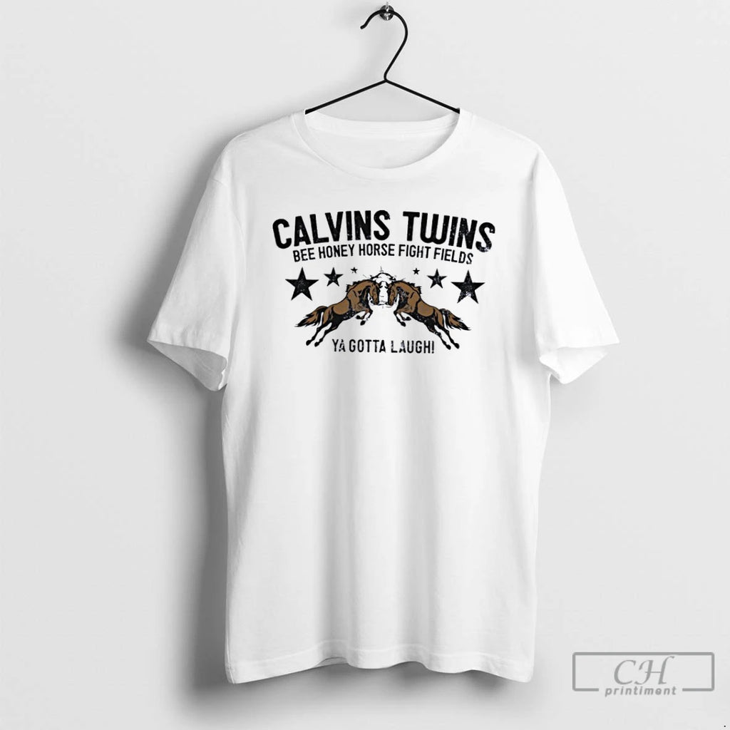 Premium Calvins Twins Bee Honey Horse Fight Fields Ya Gotta Laugh T Shirts