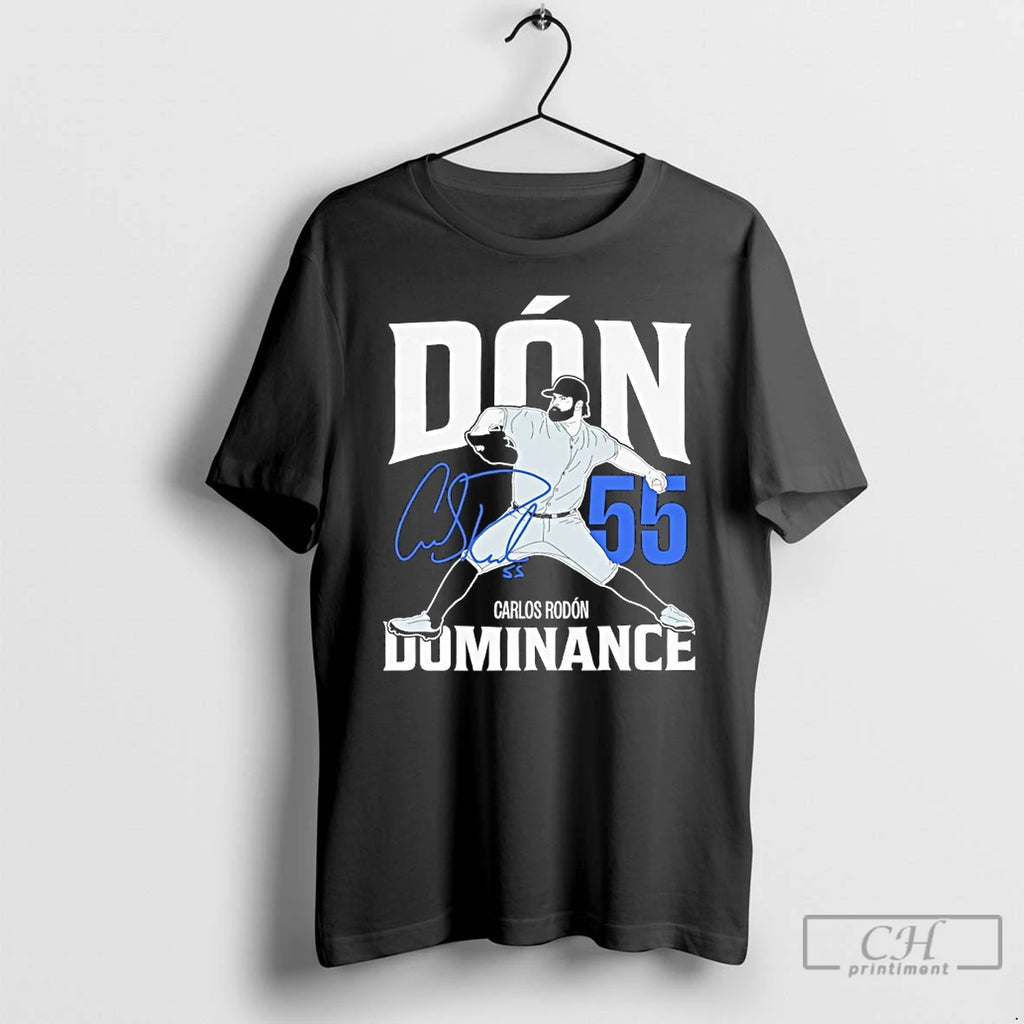 Premium Carlos Rodon 55 Don Dominance New York Yankee Autographed T Shirts