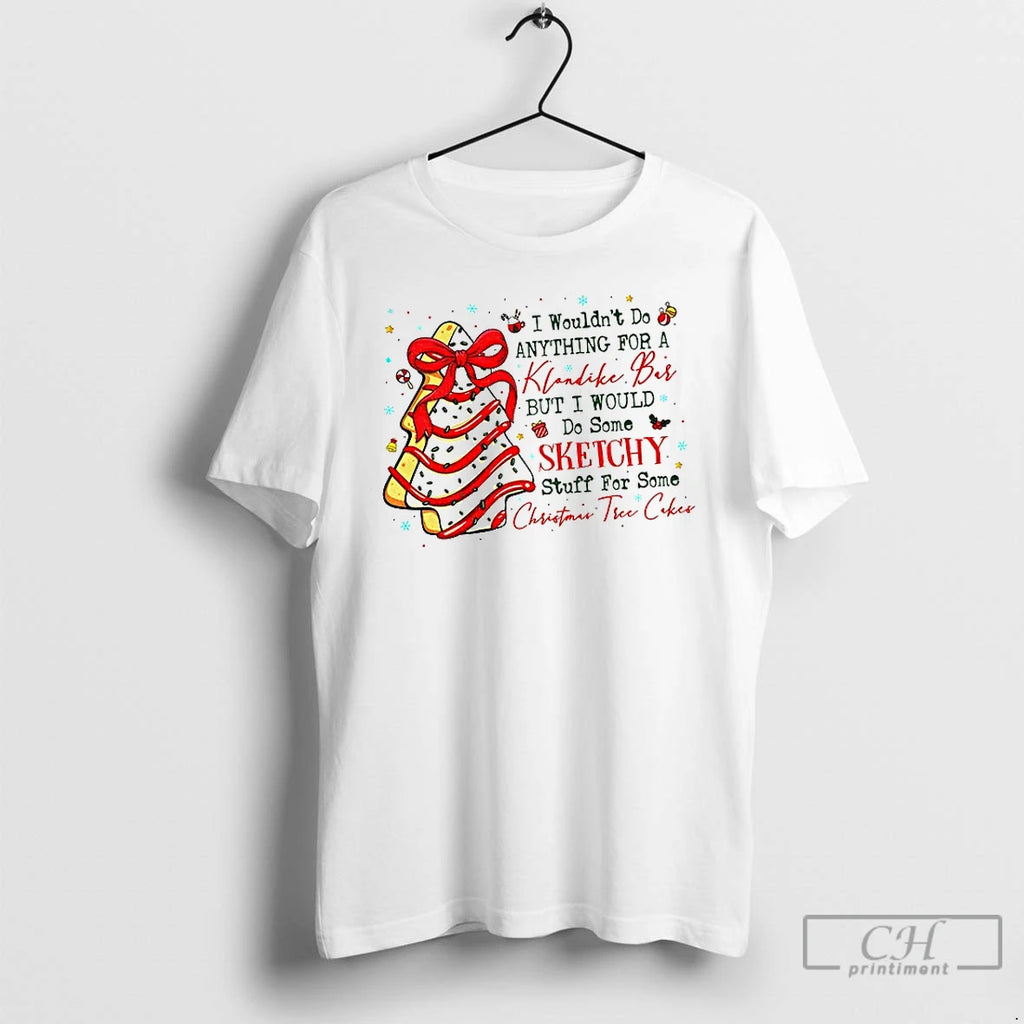 Premium Christmas Tree Cake Coquette I Wouldnt Do Anything For A Klondike Bar But