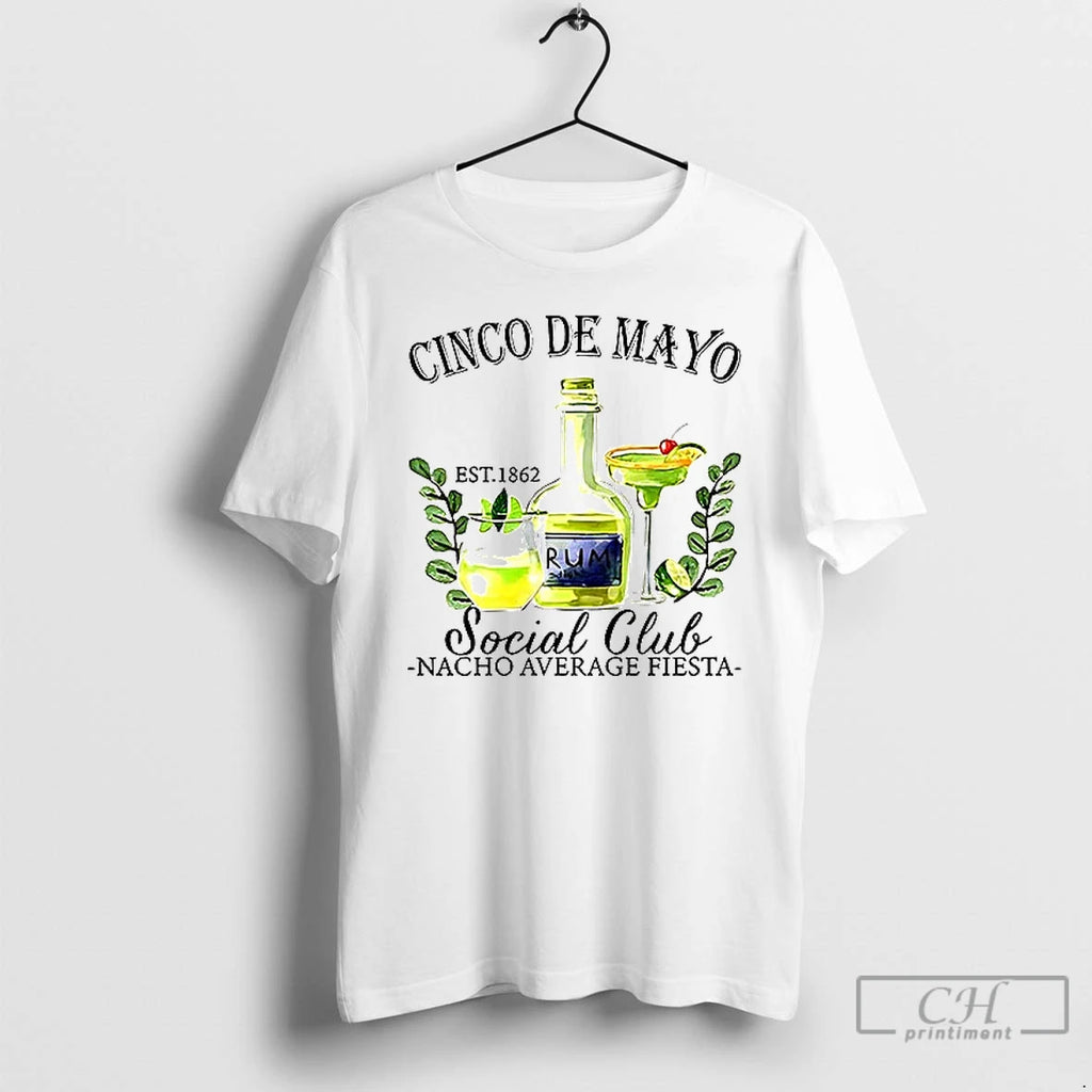 Premium Cinco De Mayo Est 1862 Social Club Nacho Average Fiesta Ceramic Ceramic And Classic
