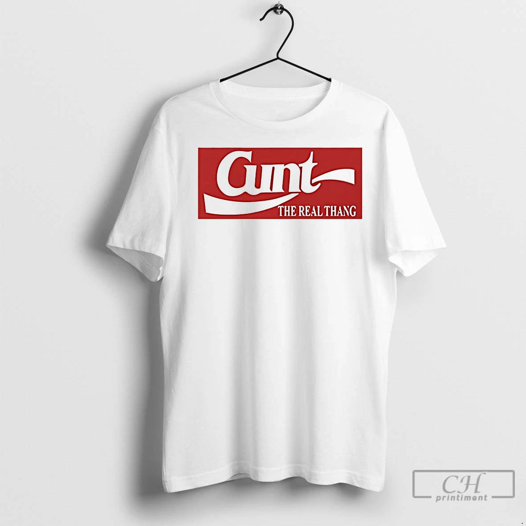 Premium Cunt The Real Thang