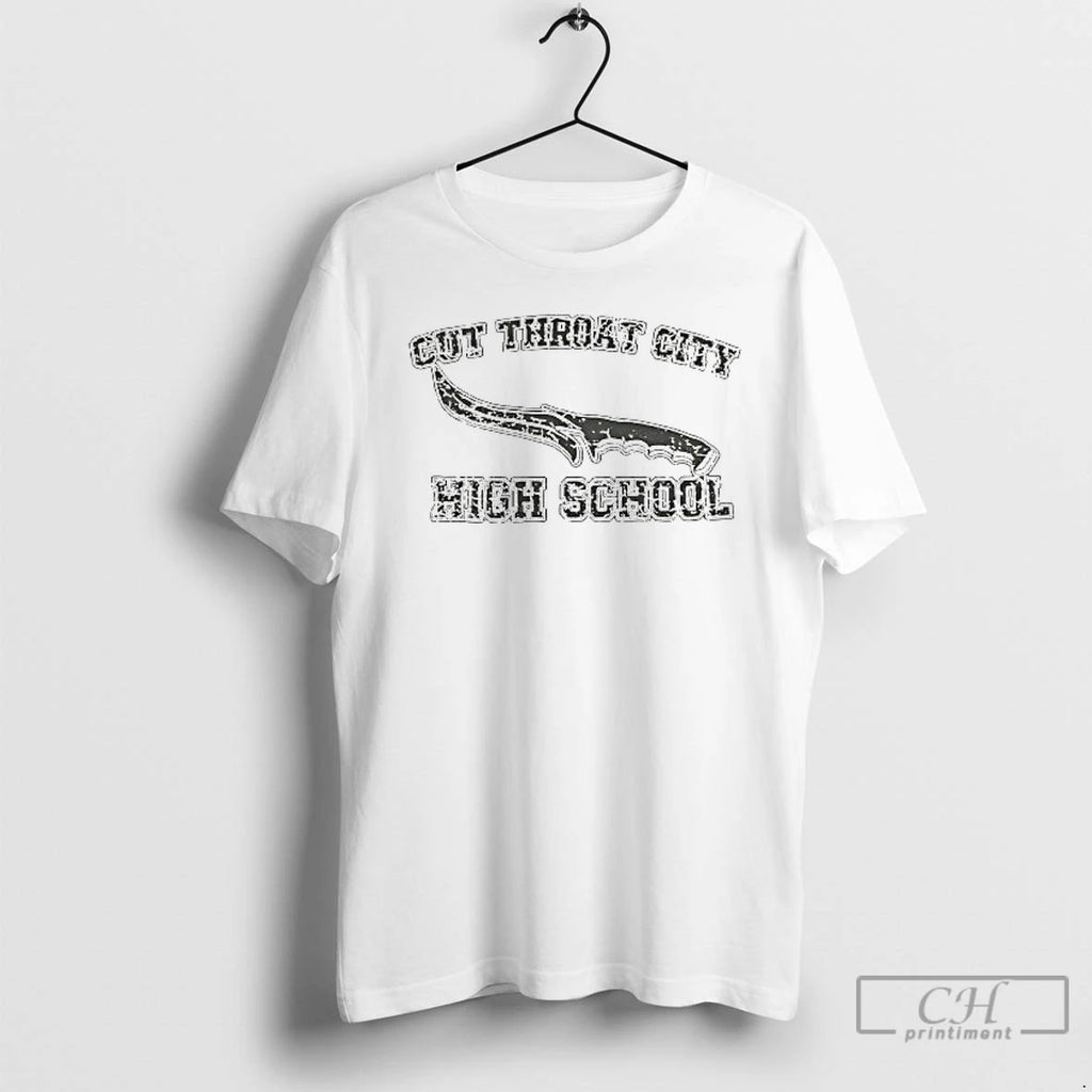 Premium Cut Throat City High School T Shirts