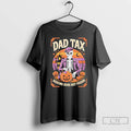 Premium Dad Tax Halloween Pumpkin Making Sure Not Poison T Shirts