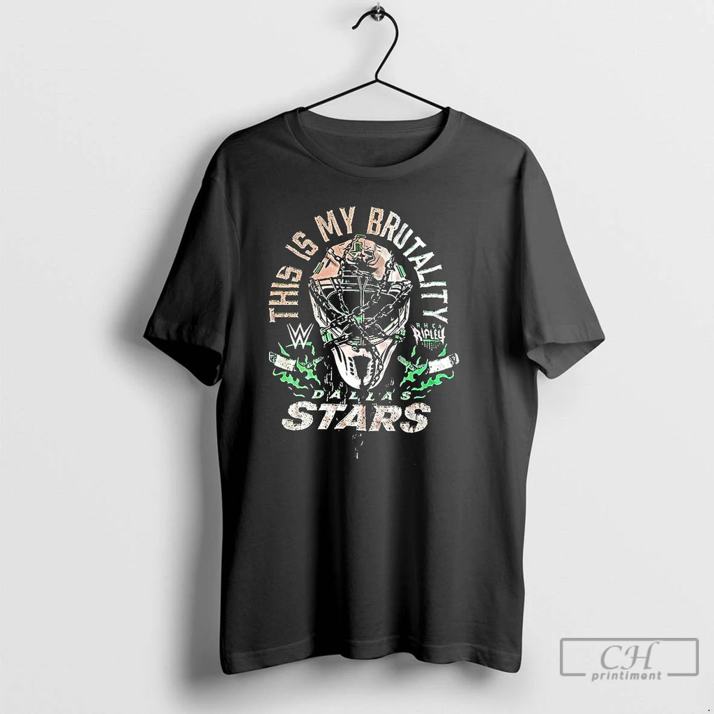 Premium Dallas Stars X Rhea Ripley This Is My Brutality T Shirts