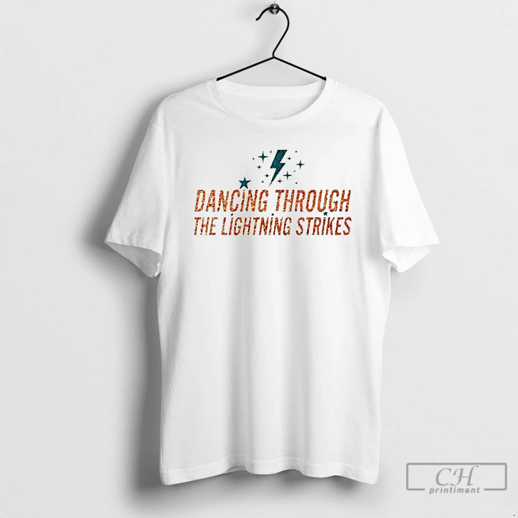 Premium Dancing Through The Lightning Strikes Ornaments T Shirts