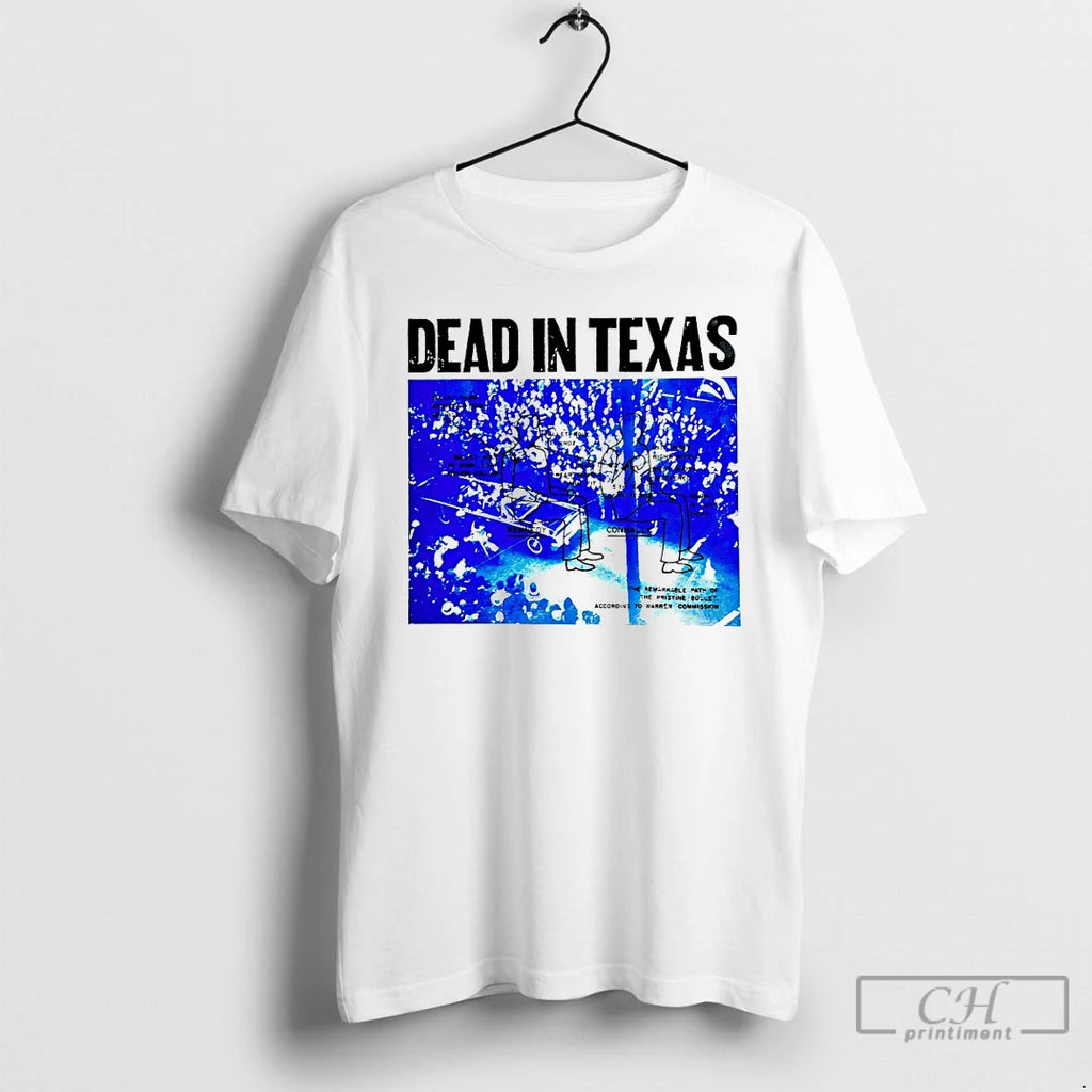 Premium Dead In Texas T Shirts
