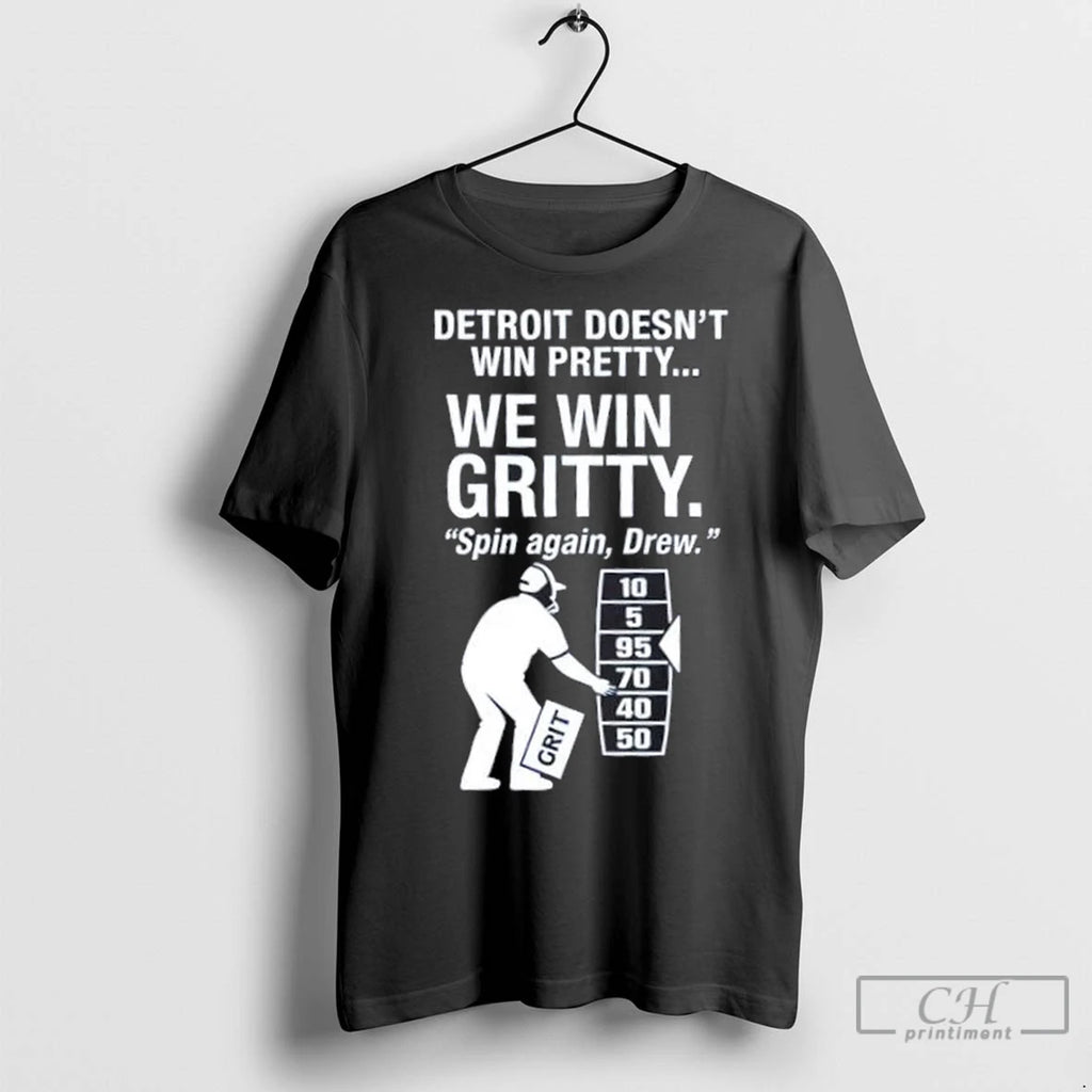 Premium Detroit Lions We Win Gritty Spin Again Drew Dan Campbell Lions