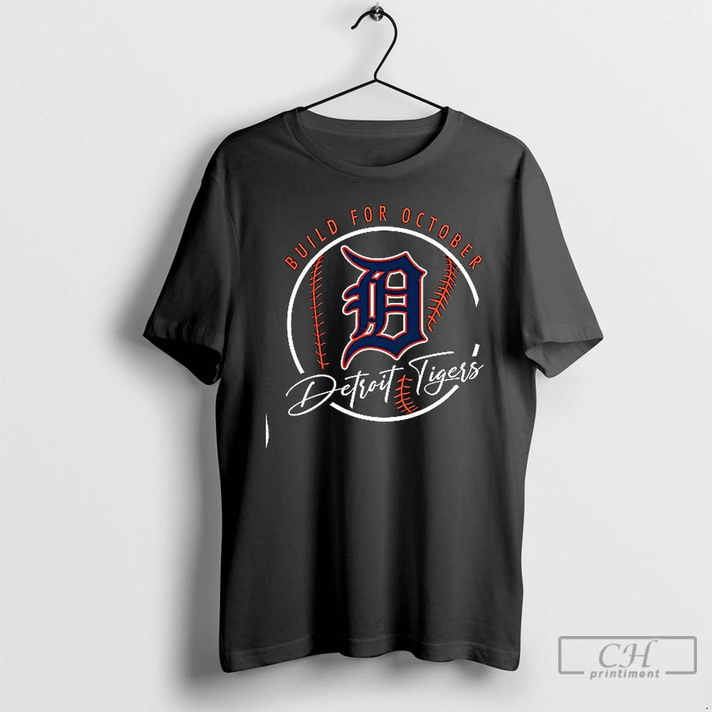 Premium Detroit Tigers Build For October Logo T Shirts