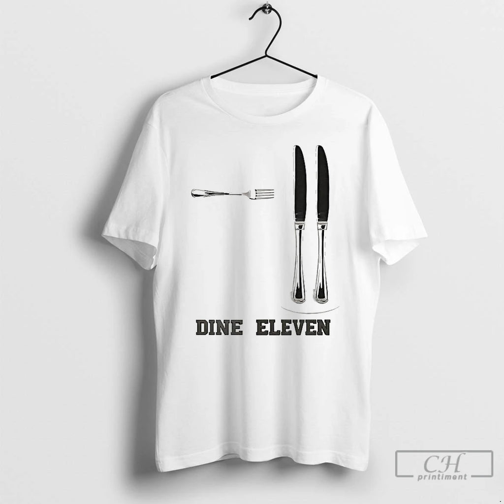 Premium Dine Eleven Fork And Knife T Shirts