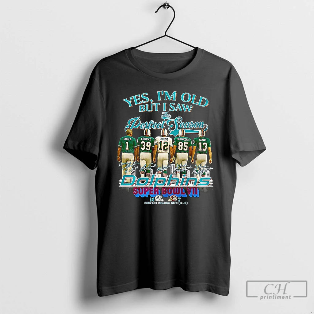 Premium Don Shula Csonka Griese Buoniconti Scott Yes Im Old But I Saw Miami Dolphins