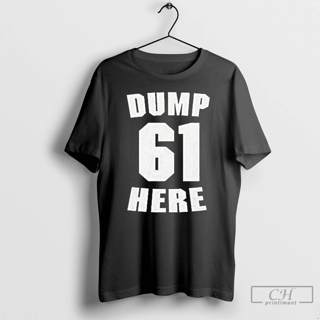 Premium Dump Here 61 Seattle Mariners Fans T Shirts